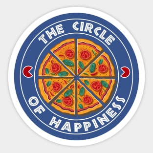 Pizza The Circle of Happiness Sticker